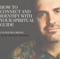 How to connect and identify with your spiritual guide | Online Course&nbsp;