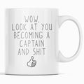 Promoted To New Captain Gift: Wow Look At You Becoming A Captain Coffee Mug $14.99 | 11oz Mug Drinkware